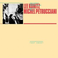 Purchase Lee Konitz & Michel Petrucciani - Toot Sweet