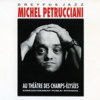 Purchase Michel Petrucciani - Au Theatre Des Champs-Elysees CD1