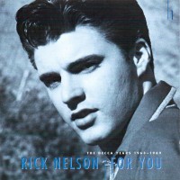 Purchase Rick Nelson - For You: The Decca Years 1963-1969 CD1