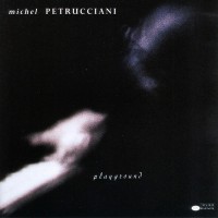 Purchase Michel Petrucciani - Playground