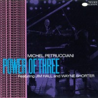 Purchase Michel Petrucciani - Power Of Three