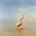 Buy Stranded Horse - Humbling Tides Mp3 Download