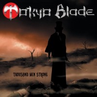 Purchase Tokyo Blade - Thousand Men Strong