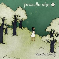 Purchase Priscilla Ahn - When You Grow Up