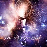 Purchase While Heaven Wept - Fear of Infinity