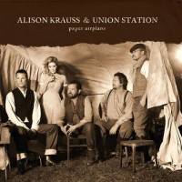 Purchase Alison Krauss & Union Station - Paper Airplane