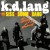 Buy K.D. Lang - Sing It Loud (Deluxe Edition) Mp3 Download