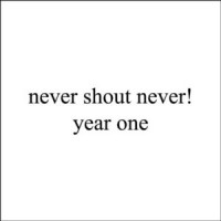 Purchase Never Shout Never - Year One