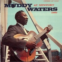 Purchase Muddy Waters - Muddy Waters At Newport