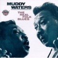 Buy Muddy Waters - The Real Folk Blues Mp3 Download