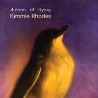 Purchase Kimmie Rhodes - Dreams Of Flying
