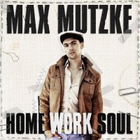 Purchase Max Mutzke - Home Work Soul