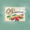 Buy Oh Susanna - Soon The Birds Mp3 Download