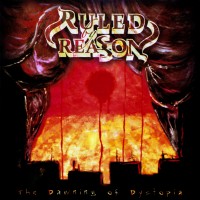 Purchase Ruled By Reason - The Dawning Of Dystopia