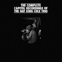 Purchase The Nat King Cole Trio - The Complete Capitol Recordings CD1