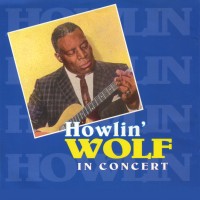 Purchase Howlin' Wolf - In Concert