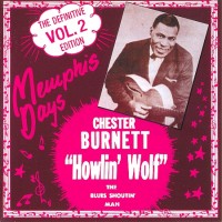 Purchase Howlin' Wolf - Memphis Days: The Definitive Edition, Vol. 2