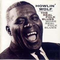 Purchase Howlin' Wolf - The Real Folk Blues / More Real Folk Blues