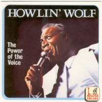 Purchase Howlin' Wolf - The Power Of The Voice