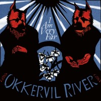 Purchase Okkervil River - I Am Very Far
