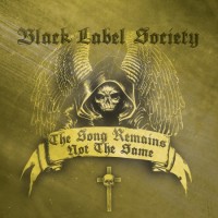 Purchase Black Label Society - Song Remains Not the Same