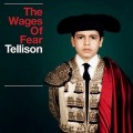 Buy Tellison - The Wages Of Fear Mp3 Download