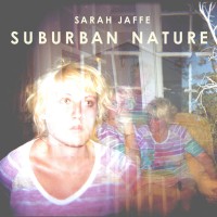 Purchase Sarah Jaffe - Suburban Nature