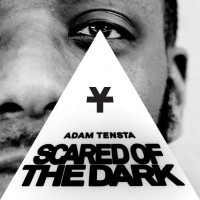 Purchase Adam Tensta - Scared Of The Dark