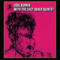 Purchase Chet Baker - Cool Burnin' With The Chet Baker Quintet (Vinyl)