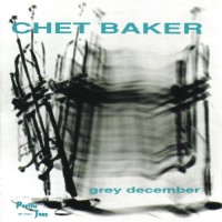 Purchase Chet Baker - Grey December (Vinyl)