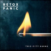 Purchase Retox Panic - This City Burns