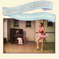 Purchase Kate & Anna McGarrigle - Dancer With Bruised Knees