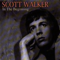 Purchase Scott Walker - In The Beginning