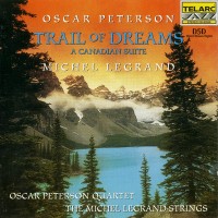 Purchase Oscar Peterson & Michel Legrand - Trail Of Dreams: A Canadian Suite