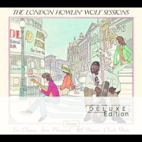 Purchase Howlin' Wolf - The London Howlin' Wolf Sessions (Deluxe Edition) CD1