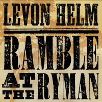 Purchase Levon Helm - Ramble at the Ryman