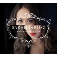 Purchase Sarah Jarosz - Follow Me Down