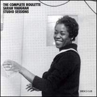 Purchase Sarah Vaughan - The Complete Roulette Studio Sessions CD1