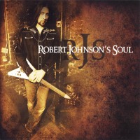 Purchase Robert Johnson's Soul - Robert Johnson's Soul
