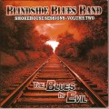 Buy Blindside Blues Band - Smokehouse Sessions, Vol. 2: The Blues Is Evil Mp3 Download