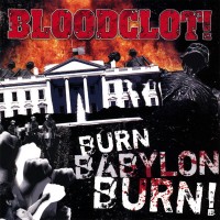 Purchase Bloodclot! - Burn Babylon Burn
