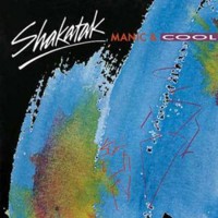 Purchase Shakatak - Manic And Cool