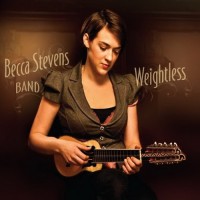 Purchase Becca Stevens Band - Weightless