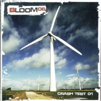 Purchase Bloom 06 - Crash Test 01
