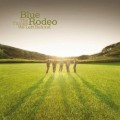 Buy Blue Rodeo - The Things We Left Behind CD2 Mp3 Download