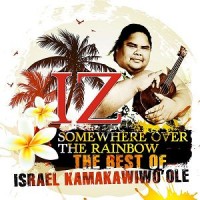 Purchase Israel Kamakawiwo'ole - Somewhere Over The Rainbow The Best Of