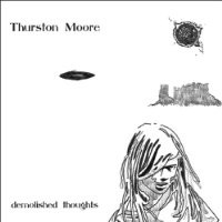 Purchase Thurston Moore - Demolished Thoughts