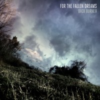 Purchase For The Fallen Dreams - Back Burner