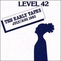 Purchase Level 42 - The Early Tape
