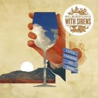 Purchase Sleeping With Sirens - Let's Cheers To This